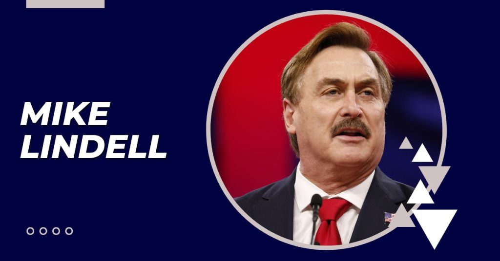 Mike Lindell Net Worth, Bio, Career, and Wiki